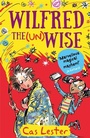 Cover: Wilfred the Unwise - Piccadilly Press