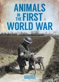 Cover: Animals in the First World War - Pitkin Publishing