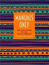 Abbildung von: Manuals Only - Kevin Mayhew Ltd