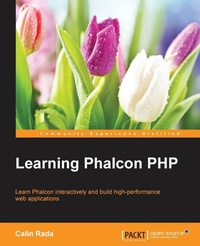 Enlarge image Cover: Learning Phalcon PHP - Packt Publishing