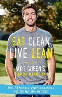 Enlarge image Cover: Eat Clean, Live Lean - Allen & Unwin Aotearoa New Zealand