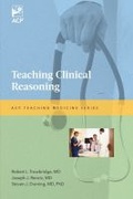 Cover: Teaching Clinical Reasoning - American College of Physicians