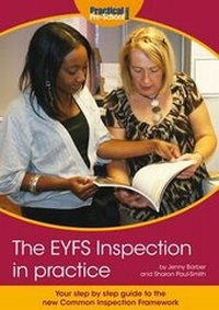 Enlarge image Cover: The EYFS Inspection in Practice - Practical Pre-School Books