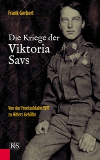 Abbildung von: Die Kriege der Viktoria Savs - Kremayr & Scheriau