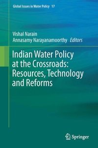 Enlarge image Cover: Indian Water Policy at the Crossroads: Resources, Technology and Reforms - Springer