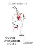 Cover: Solche und solche K&uuml;sse - Books on Demand