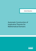 Cover: Automatic Construction of Implicative Theories for Mathematical Domains - Shaker