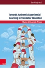 Cover: Towards Authentic Experiential Learning in Translator Education - Brill Deutschland