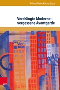 Cover: Verdr&auml;ngte Moderne - vergessene Avantgarde - Brill Deutschland