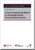 Cover: A Service Engineering Method for Knowledge-Intense Person-Oriented Services - Kassel University Press