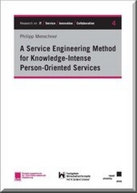 Enlarge image Cover: A Service Engineering Method for Knowledge-Intense Person-Oriented Services - Kassel University Press