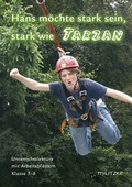 Cover: Hans m&ouml;chte stark sein, stark wie Tarzan - Militzke Verlag GmbH
