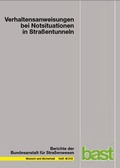 Cover: Verhaltensweisen bei Notsituationen in Stra&szlig;entunneln - Fachverlag NW in Carl Ed. Sch&uuml;nemann KG