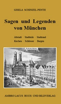 Abbildung von: Sagen und Legenden von München - Ambro Lacus