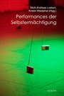 Cover: Performances der Selbstermächtigung - ATHENA-Verlag