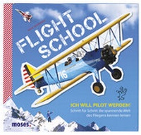 Enlarge image Cover: Flight School - moses Verlag