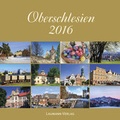 Cover: Oberschlesien 2016 - Laumann Druck und Verlag