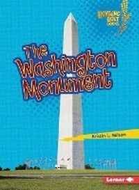 Enlarge image Cover: The Washington Monument - Lerner Publishing Group