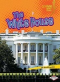 Cover: The White House - Lerner Publishing Group
