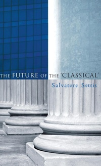 Enlarge image Cover: The Future of the Classical - Polity Press