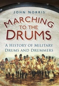 Cover: Marching to the Drums - The History Press Ltd