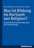 Cover: Was ist Bildung im Horizont von Religion? - Kohlhammer