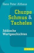 Cover: Chuzpe, Schmus & Tacheles - C.H.BECK