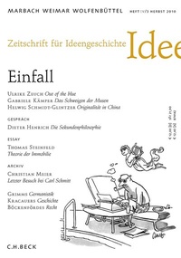 Abbildung von: Zeitschrift für Ideengeschichte Heft IV/3 Herbst 2010: Einfall - C.H.BECK