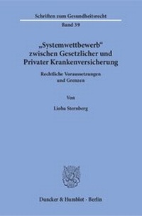 Abbildung von: "Systemwettbewerb" zwischen Gesetzlicher und Privater Krankenversicherung. - fibre
