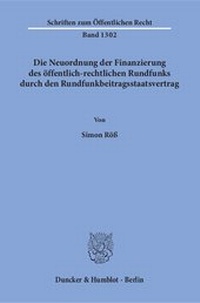 Abbildung von: Die Neuordnung der Finanzierung des öffentlich-rechtlichen Rundfunks durch den Rundfunkbeitragsstaatsvertrag. - fibre