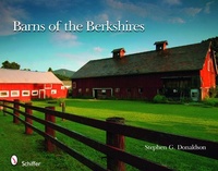 Abbildung von: Barns of the Berkshires - Schiffer Publishing Ltd