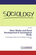 Cover: Mass Media and Rural Development:A Sociological Study - LAP Lambert Academic Publishing