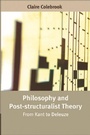 Cover: Philosophy and Post-structuralist Theory - Edinburgh University Press