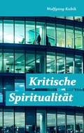 Cover: Kritische Spiritualit&auml;t - BoD - Books on Demand