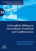 Cover: Vorberufliche Bildung in Deutschland, Frankreich und Gro&szlig;britannien - wbv Media