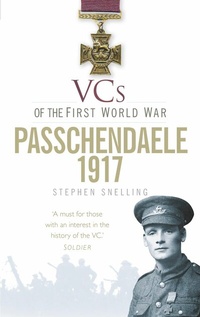 Abbildung von: VCs of the First World War: Passchendaele 1917 - The History Press Ltd