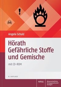 Abbildung von: Hörath Gefährliche Stoffe und Gemische - Wissenschaftliche Verlagsgesellschaft