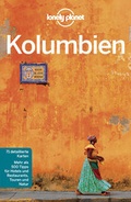 Cover: Lonely Planet Reisef&uuml;hrer Kolumbien - LONELY PLANET DEUTSCHLAND