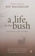 Cover: A Life in the Bush - Penguin Canada