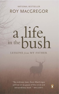 Enlarge image Cover: A Life in the Bush - Penguin Canada