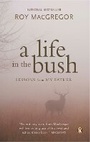 Cover: A Life in the Bush - Penguin Books Canada Ltd