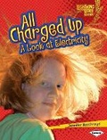 Cover: All Charged Up - Lerner Publications (Tm)