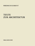 Cover: Texte zur Architektur - Verlag Anton Pustet Salzburg