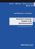 Cover: Hessische E-Learning-Projekte in der Sportwissenschaft - Sportverlag Strau&szlig;