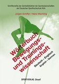 Cover: W&ouml;rterbuch Bewegungs- und Trainingswissenschaft - Sportverlag Strau&szlig;