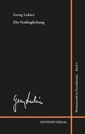 Cover: Die Verdinglichung und das Bewu&szlig;tsein des Proletariats - Aisthesis