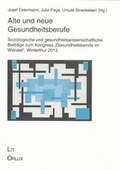 Cover: Alte und neue Gesundheitsberufe - Orlux Verlag