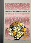 Cover: Weltausstellung(s)Architektur - Fromm + Rasch GmbH & Co. KG