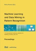 Cover: Machine Learning and Data Mining in Pattern Recognition - ibai-publishing Prof. Dr. Petra Perner