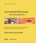 Cover: Case Based Reasoning - New Developments - Workshop Proceedings - ibai-publishing Prof. Dr. Petra Perner